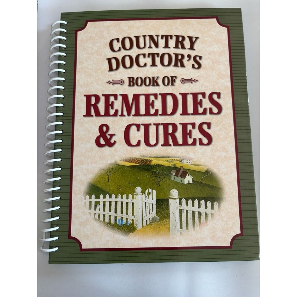 Country Doctor's Book of Remedies and Cures by Publications International